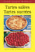 Tartes salées, tartes sucrées