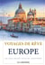 Voyages de rêve : Europe