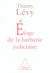 Eloge de la barbarie judiciaire