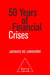 50 years of financial crises