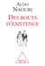 Des Bouts d'existence