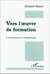 Vers l'oeuvre de formation - l'ouverture à l'existence