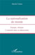 La nationalisation du monde - Europe, Afrique, l'identité dans la démocratie