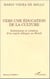Vers une éducation de la culture - esthétisme et création d'un esprit éthique au brésil