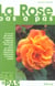 La rose