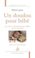 Un doudou pour bébé - les mots à redoublement pour bêtifier avec les tout-petits