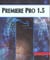 Premiere pro 1.5