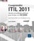 Comprendre itil 2011 - normes et meilleures pratiques pour évoluer vers iso 20000