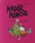 Maudit manoir t.2 - journal d'un monstre