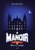 Le manoir - saison 1 Tome 6 : Alec et le strigoi