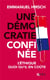 La démocratie confinée - l'éthique quoiqu'il en coûte