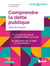 Comprendre la dette publique - clés de lecture (3e édition)