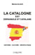 La catalogne est espagnole et catalane : histoire - culture - géopolitique
