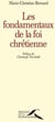 Les fondamentaux de la foi chrétienne - une énergie spirituelle de terre et de ciel