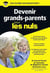 Devenir grands-parents pour les nuls