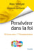 Persévérer dans la foi - 30 jours avec 1 Thessaloniciens