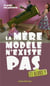La mère modèle n'existe pas - et alors ?