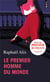 Le premier homme du monde