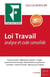 Les guides RF : loi travail - analyse et code consolidé (édition 2017)