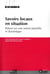 Savoirs locaux en situation - retour sur une notion plurielle et dynamique
