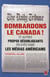 Bombardons le Canada ! - et autres propos désobligeants relevés dans les médias américains