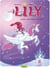 Lily - Tome 1 - Joyeux anniversaire, Princesse !