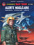 Les aventures de Buck Danny : alerte nucléaire : Tome 41 : mission Apocalypse - Tome 42 : les pilotes de l'enfer - Tome 43 : le feu du ciel