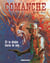 Comanche Tome 9 : et le diable hurla de joie...