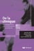 De la clinique : Un engagement pour la formation et la recherche