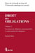 Droit des obligations Tome 2 - les sources des obligations extracontractuelles, le régime général des obligations