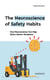 Safety at work : neuroscience and the avoidance of human error