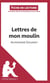 Fiche de lecture : les Lettres de mon moulin, d'Alphonse Daudet - analyse complète de l'oeuvre et résumé