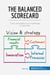 The balanced scorecard - turn your data into a roadmap to success