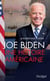 Joe Biden. Une histoire américaine