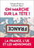 On marche sur la tête ! La France, l'UE et les mensonges