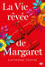 La vie rêvée de Margaret