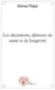Les alicaments, aliments de santé et de longévité