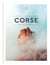 Corse - petit atlas hédoniste