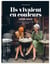 Ils vivaient en couleurs (1838-1945) - le livre pour remonter le temps en couleurs