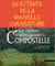 Les chemins de Saint-Jacques de Compostelle