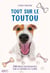 Tout sur le toutou