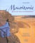 Mauritanie terre de reve et d'aventure
