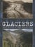 Glaciers - passé - présent du Rhône au Mont-Blanc