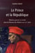 Le prince et la république - histoire, pouvoir et société dans la florence des médicis au xvii siècle