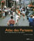 Atlas des Parisiens - de la Révolution à nos jours