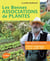 Les bonne associations de plantes - mes alliances réussies - plantes compagnes, purins, paillis, BRF...