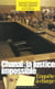 Chanal : la justice impossible- enquete a charge