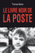 Le livre noir de la Poste