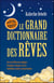 Le grand dictionnaire des rêves
