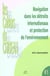 Navigation dans les détroits internationaux et protection de l'environnement : La prévention des pollutions marines accidentelles dans le Pas-de-Calais et les Bouches de Bonifacio